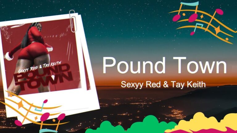 Pound Town Lyrics – Sexyy Red and Tay Keith